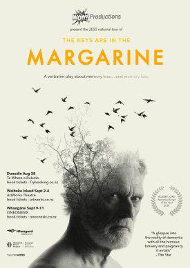 The Keys are in the Margarine - a verbatim play about Dementia Poster | Wow Productions